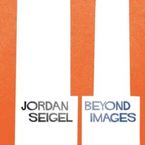 Seigel Jordan - Beyond Images ryhmässä VINYYLI @ Bengans Skivbutik AB (3919390)