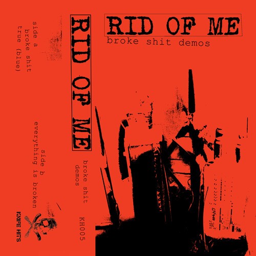 Rid Of Me - Broke Shit Demos ryhmässä MC @ Bengans Skivbutik AB (3919445)