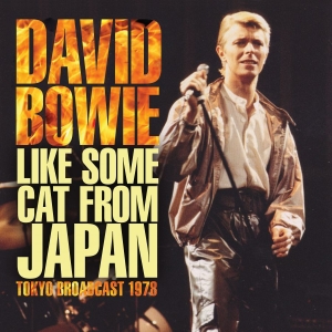 Bowie David - Like Some Cat From Japan (1978 Live ryhmässä CD @ Bengans Skivbutik AB (3919559)