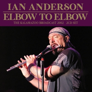 Anderson Ian - Elbow To Elbow (2 Cd) Live Broadcas ryhmässä CD @ Bengans Skivbutik AB (3919562)
