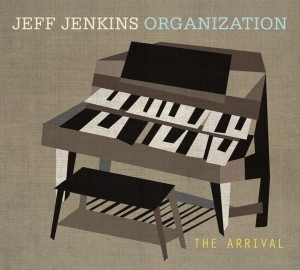 Jeff Jenkins Organization - The Arrival ryhmässä CD @ Bengans Skivbutik AB (3920253)