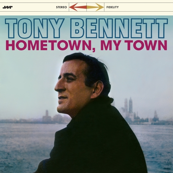 Tony Bennett - Hometown, My Town ryhmässä VINYYLI / Myydyimmät @ Bengans Skivbutik AB (3920338)