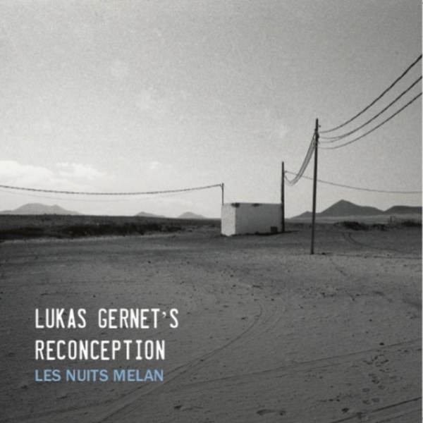 Genert Lukas -Reconception- - Let Nuits Melan ryhmässä CD / Jazz/Blues @ Bengans Skivbutik AB (3920538)