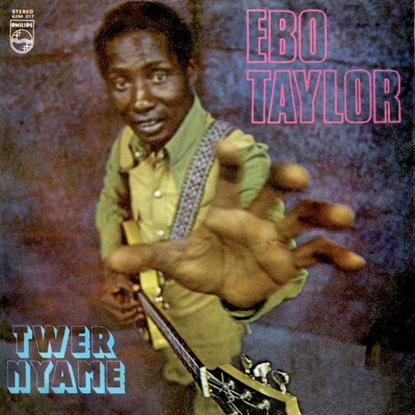 Ebo Taylor - Twer Nyame ryhmässä CD / Myydyimmät @ Bengans Skivbutik AB (3920541)