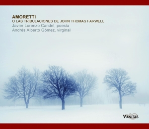 Javier Lorenzo Candel - Amoretti O Las Tribulaciones De John Thomas Farwel ryhmässä CD @ Bengans Skivbutik AB (3920547)