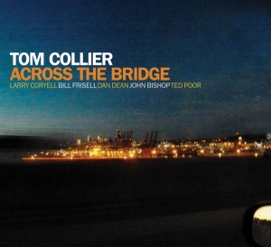 Tom Collier - Across The Bridge ryhmässä CD @ Bengans Skivbutik AB (3920586)