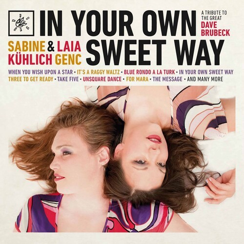 Kuhlich Sabine/Laia Genc - In Your Own Sweet Way ryhmässä CD / Myydyimmät @ Bengans Skivbutik AB (3920638)