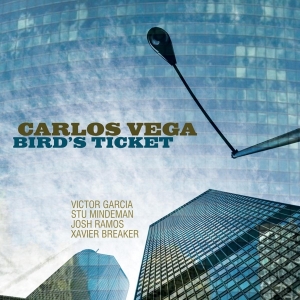 Carlos Vega - Bird's Ticket ryhmässä CD @ Bengans Skivbutik AB (3920666)