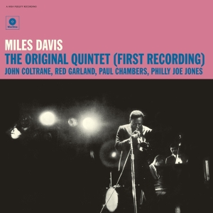 Miles Davis - Original Quintet (First Recording) ryhmässä VINYYLI @ Bengans Skivbutik AB (3920695)