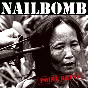 Nailbomb - Point Blank ryhmässä -Start MOV BM @ Bengans Skivbutik AB (3920734)