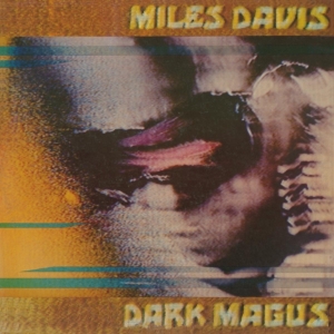 Miles Davis - Dark Magus ryhmässä VINYYLI @ Bengans Skivbutik AB (3920735)