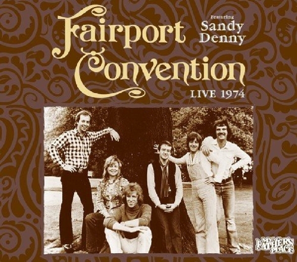 Fairport Convention - Live 1974 ryhmässä CD / Myydyimmät @ Bengans Skivbutik AB (3920746)