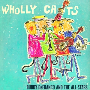 Buddy Defranco - Wholly Cats -Complete 'Plays Benny Goodman And Artie Shaw' Sessions Vol.1 ryhmässä CD @ Bengans Skivbutik AB (3920849)