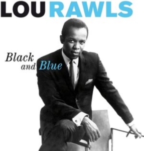 Lou Rawls - Black And Blue ryhmässä CD @ Bengans Skivbutik AB (3921047)