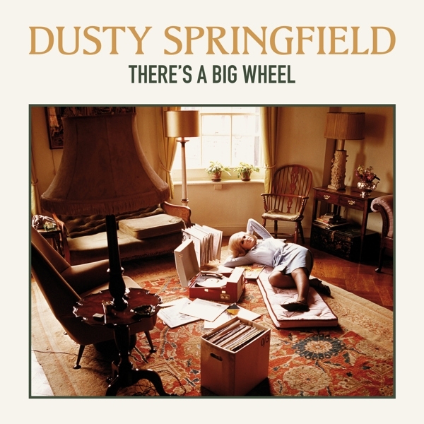 Dusty Springfield - There's A Big Wheel ryhmässä VINYYLI / Myydyimmät @ Bengans Skivbutik AB (3921062)