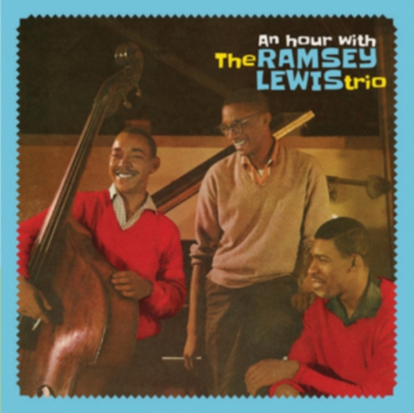 Ramsey Lewis Trio - An Hour With The Ramsey Lewis Trio ryhmässä CD / Jazz/Blues @ Bengans Skivbutik AB (3921180)
