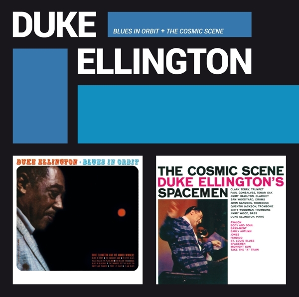 Duke Ellington - Blues In Orbit + The Cosmic Scene ryhmässä CD / Myydyimmät @ Bengans Skivbutik AB (3921202)