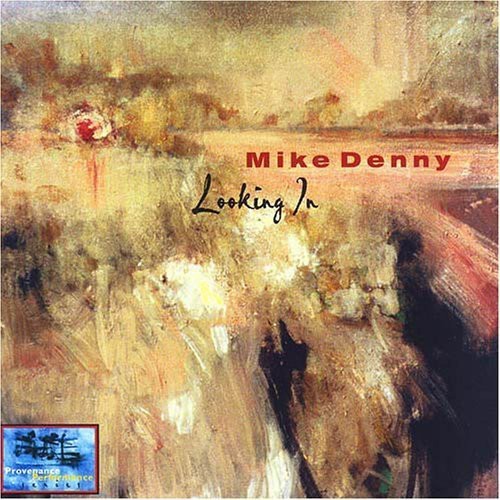 Denny Mike - Looking In ryhmässä CD / Jazz/Blues @ Bengans Skivbutik AB (3921272)