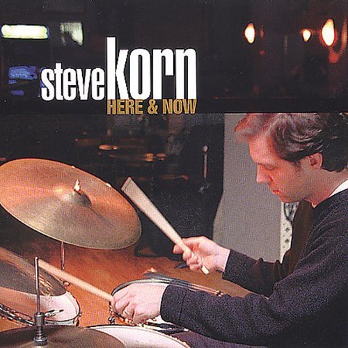 Korn Steve - Here And Now ryhmässä CD / Jazz/Blues @ Bengans Skivbutik AB (3921295)