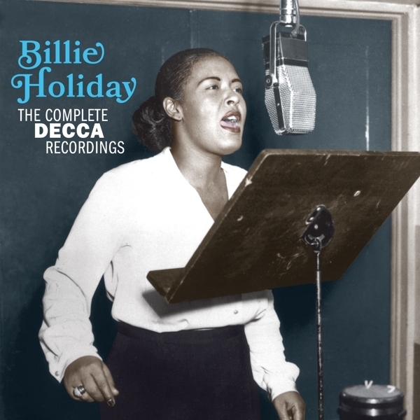 Billie Holiday - Complete Decca Recordings ryhmässä CD / Myydyimmät @ Bengans Skivbutik AB (3921414)