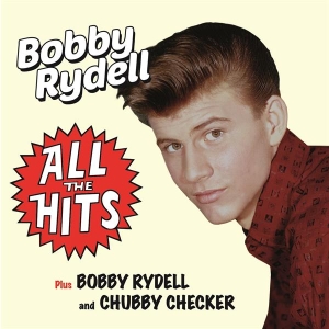 Bobby Rydell - All The Hits/Bobby Rydell And Chubby Checker ryhmässä CD @ Bengans Skivbutik AB (3921423)