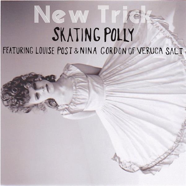 Skating Polly - New Trick ryhmässä CD / Myydyimmät @ Bengans Skivbutik AB (3921447)