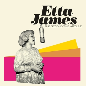 Etta James - Second Time Around / Miss Etta James ryhmässä CD @ Bengans Skivbutik AB (3921506)