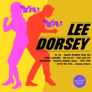 Lee Dorsey - Ya! Ya! ryhmässä CD @ Bengans Skivbutik AB (3922420)