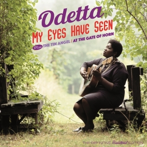 Odetta - My Eyes Have Seen + The Tin Angel + At The Gates Of.. ryhmässä CD @ Bengans Skivbutik AB (3922423)