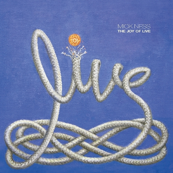 Mick Ness - Joy Of Live ryhmässä VINYYLI / Myydyimmät @ Bengans Skivbutik AB (3922439)