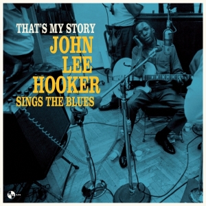 John Lee Hooker - That's My Story: John ryhmässä VINYYLI @ Bengans Skivbutik AB (3922509)