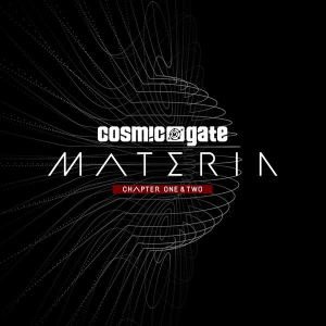 Cosmic Gate - Materia Chapter One & Two ryhmässä CD @ Bengans Skivbutik AB (3922578)