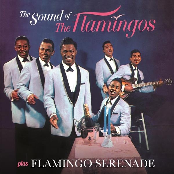 Flamingos - Sound Of The Flamingos/ Flamingo Serenade ryhmässä CD @ Bengans Skivbutik AB (3922589)