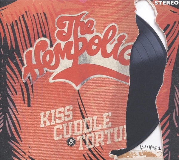 Hempolics - Kiss, Cuddle & Torture Volume 1 ryhmässä CD @ Bengans Skivbutik AB (3922621)