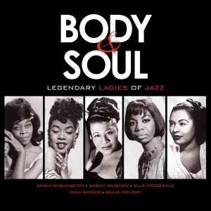V/A - Body & Soul - Legendary Ladies Of Jazz ryhmässä VINYYLI @ Bengans Skivbutik AB (3922702)