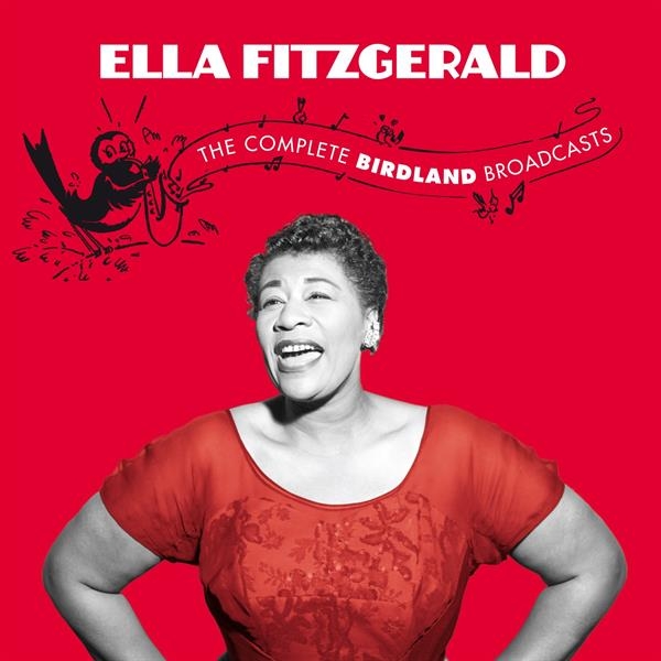 Ella Fitzgerald - Complete Birdland Broadcasts ryhmässä CD / Myydyimmät @ Bengans Skivbutik AB (3922770)