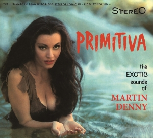Martin Denny - Primitiva/Forbidden Island ryhmässä CD @ Bengans Skivbutik AB (3922827)