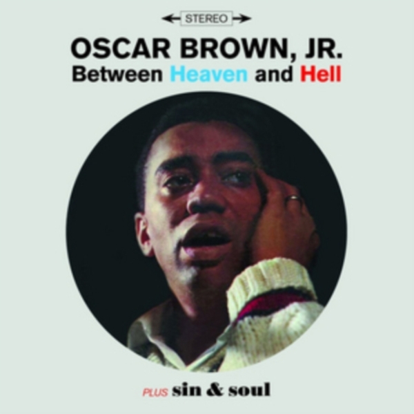 Oscar Jr. Brown - Between Heaven & Hell / Sin & Soul ryhmässä CD / Myydyimmät @ Bengans Skivbutik AB (3922832)