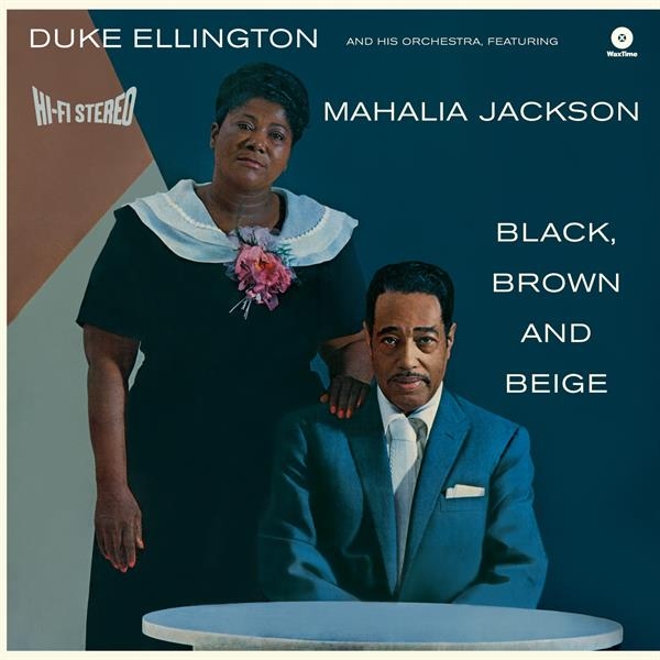 Duke Ellington - Black, Brown And Beige ryhmässä VINYYLI / Myydyimmät @ Bengans Skivbutik AB (3922860)