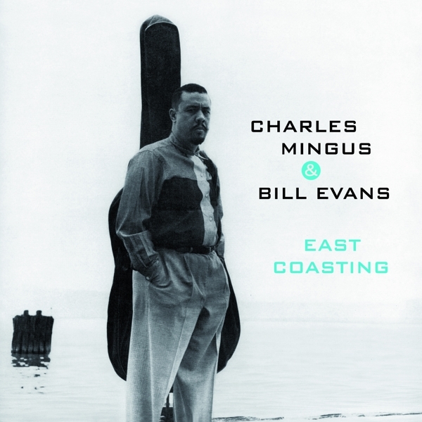 Charles & Bill Evans Mingus - East Coasting ryhmässä CD / Jazz/Blues @ Bengans Skivbutik AB (3922948)