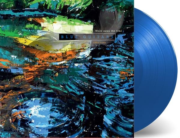 Blue Guitars - While Away The Time ryhmässä VINYYLI / Myydyimmät @ Bengans Skivbutik AB (3922976)