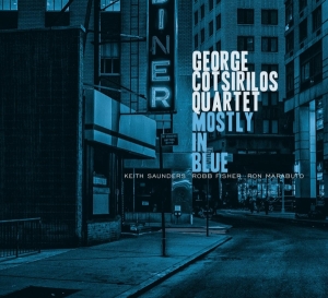 George Cotsirilos Quartet - Mostly In Blue ryhmässä CD @ Bengans Skivbutik AB (3923043)