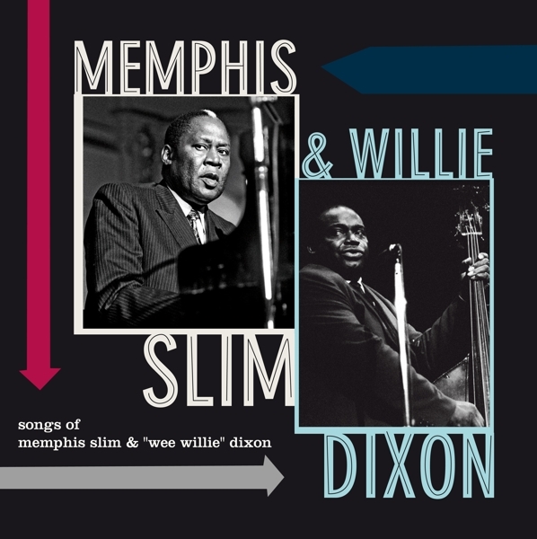 Memphis & Willie Dixon Slim - Songs Of Memphis Slim & Willie Dixon ryhmässä VINYYLI / Jazz/Blues @ Bengans Skivbutik AB (3923102)