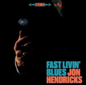 Jon Hendricks - Fast Livin' Blues/Live At The Trident ryhmässä CD @ Bengans Skivbutik AB (3923109)