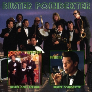 Buster Poindexter - Buster Goes Beserk/Buster Poindexter ryhmässä CD @ Bengans Skivbutik AB (3923116)