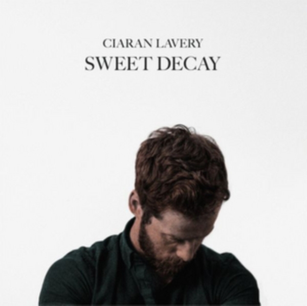 Ciaran Lavery - Sweet Decay -Gatefold- ryhmässä VINYYLI / Rock @ Bengans Skivbutik AB (3923119)