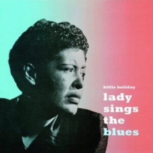Billie Holiday - Lady Sings The Blues ryhmässä VINYYLI @ Bengans Skivbutik AB (3923143)