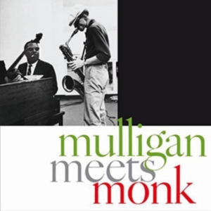 Mulligan Gerry & Thelonious Monk - Mulligan Meets Monk ryhmässä CD @ Bengans Skivbutik AB (3923148)