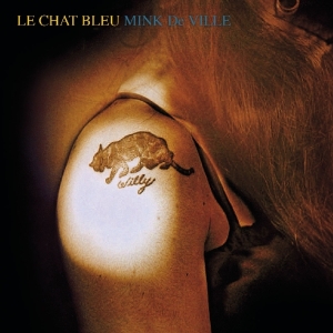 Mink Deville - Le Chat Bleu ryhmässä CD / Pop-Rock @ Bengans Skivbutik AB (3923221)