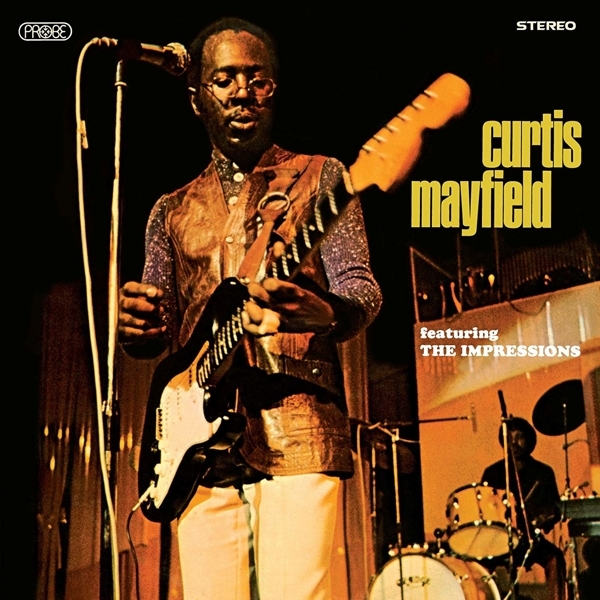 Curtis Mayfield - Curtis Mayfield Ft The Impressions ryhmässä CD / Myydyimmät @ Bengans Skivbutik AB (3923284)